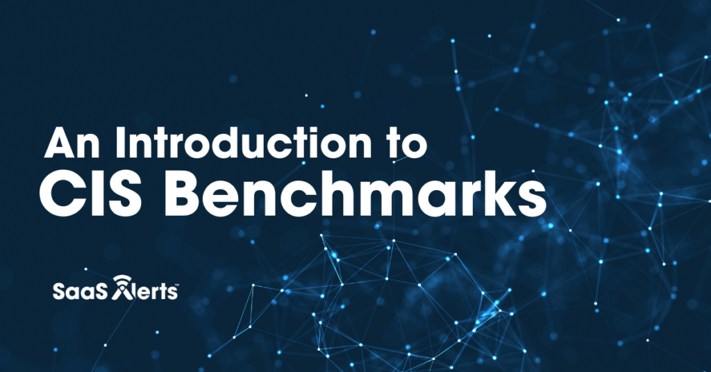 An Introduction to CIS Benchmarks